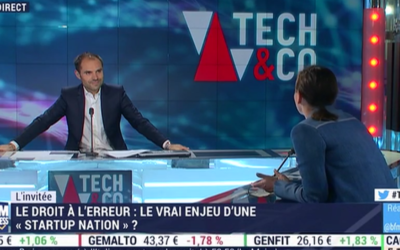 BFMBusiness : Le droit à l&rsquo;erreur: le vrai enjeu d&rsquo;une « Startup Nation » ?