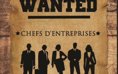 APPEL A TOUS LES CHEFS D’ENTREPRISE