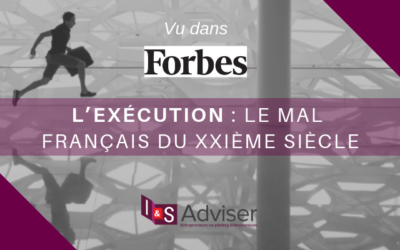 L’Exécution : Le Mal Français Du XXIème Siècle – Tribune Forbes