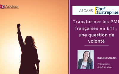 La volonté et l’accompagnement du chef d’entreprise sont essentiels pour transformer nos PME en ETI