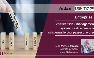 Entreprise : Structurer son « management system » est un préalable indispensable pour passer une crise